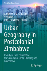 Vorderes Coverbild Urban Geography in Postcolonial Zimbabwe