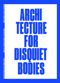 Vorderes Coverbild Architecture for Disquiet Bodies
