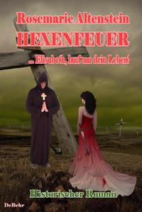 Vorderes Coverbild Hexenfeuer - ... Elisabeth, lauf um dein Leben - Historischer Roman