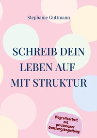 Vorderes Coverbild Schreib Dein Leben auf mit Struktur