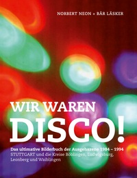 Vorderes Coverbild Wir waren Disco!