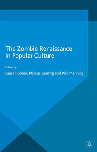 Vorderes Coverbild The Zombie Renaissance in Popular Culture