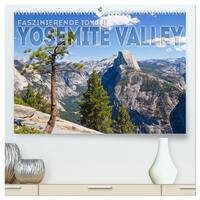Vorderes Coverbild Faszinierende Idylle YOSEMITE VALLEY (hochwertiger Premium Wandkalender 2025 DIN A2 quer), Kunstdruck in Hochglanz