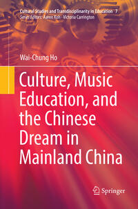 Vorderes Coverbild Culture, Music Education, and the Chinese Dream in Mainland China