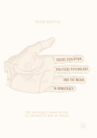 Vorderes Coverbild Social Evolution, Political Psychology, and the Media in Democracy