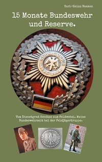 Vorderes Coverbild 15 Monate Bundeswehr und Reserve.