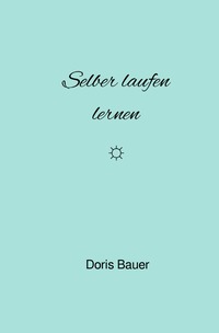 Vorderes Coverbild Selber laufen lernen