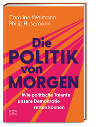 Vorderes Coverbild Die Politik von morgen