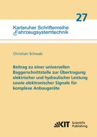 Vorderes Coverbild Beitrag zu einer universellen Baggerschnittstelle zur Übertragung elektrischer und hydraulischer Leistung sowie elektronischer Signale für komplexe Anbaugeräte