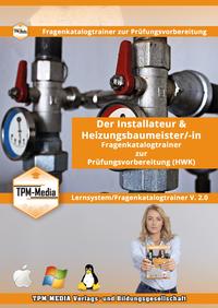 Vorderes Coverbild Der Handwerksmeister - Installateur & Heizungsbaumeister/-in Lerntrainer mit über 3150 Lernfragen