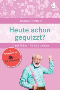 Vorderes Coverbild Heute schon gequizzt? Das Quizbuch für Senioren