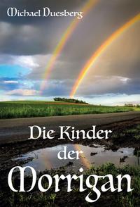 Vorderes Coverbild Die Kinder der Morrigan