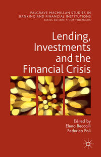 Vorderes Coverbild Lending, Investments and the Financial Crisis