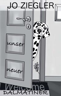 Vorderes Coverbild UNSER NEUER DALMATINER