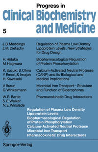 Vorderes Coverbild Regulation of Plasma Low Density Lipoprotein Levels Biopharmacological Regulation of Protein Phosphorylation Calcium-Activated Neutral Protease Microbial Iron Transport Pharmacokinetic Drug Interactions