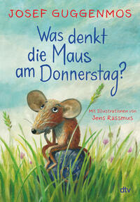 Vorderes Coverbild Was denkt die Maus am Donnerstag?