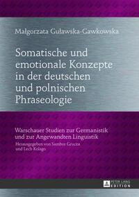 Vorderes Coverbild Somatische und emotionale Konzepte in der deutschen und polnischen Phraseologie