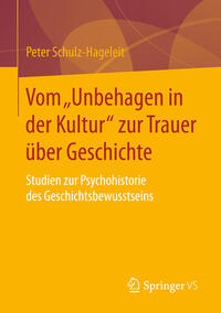 Vorderes Coverbild Vom „Unbehagen in der Kultur“ zur Trauer über Geschichte