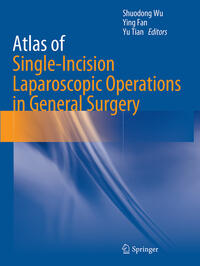 Vorderes Coverbild Atlas of Single-Incision Laparoscopic Operations in General Surgery
