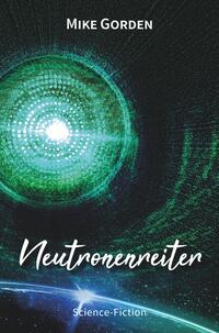 Vorderes Coverbild Neutronenreiter