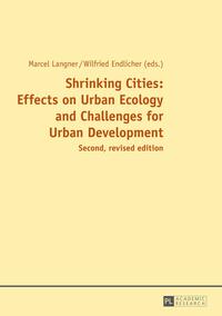 Vorderes Coverbild Shrinking Cities: Effects on Urban Ecology and Challenges for Urban Development