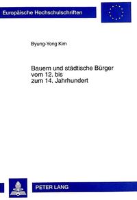 Vorderes Coverbild Bauern und städtische Bürger vom 12. bis zum 14. Jahrhundert