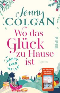 Vorderes Coverbild Happy Ever After – Wo das Glück zu Hause ist