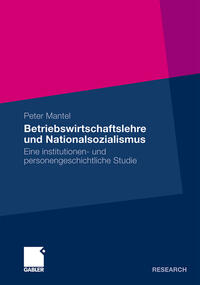 Vorderes Coverbild Betriebswirtschaftslehre und Nationalsozialismus