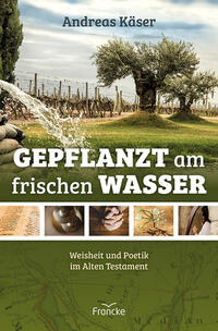 Vorderes Coverbild Gepflanzt am frischen Wasser