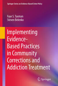 Vorderes Coverbild Implementing Evidence-Based Practices in Community Corrections and Addiction Treatment