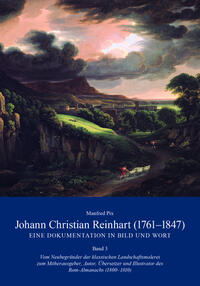 Vorderes Coverbild Johann Christian Reinhart (1761-1847) - Eine Dokumentation in Bild und Wort Band 3