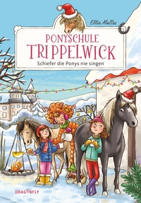 Vorderes Coverbild Ponyschule Trippelwick – Schiefer die Ponys nie singen