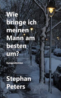 Vorderes Coverbild Wie bringe ich meinen Mann am besten um?