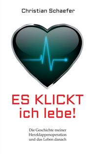 Vorderes Coverbild Es klickt, ich lebe!