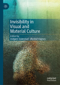 Vorderes Coverbild Invisibility in Visual and Material Culture