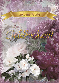 Vorderes Coverbild Goldene Worte - Zur Goldhochzeit