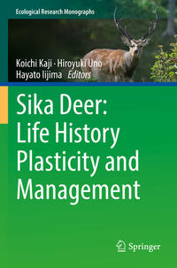 Vorderes Coverbild Sika Deer: Life History Plasticity and Management