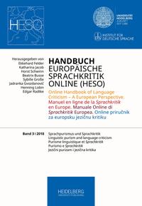 Vorderes Coverbild Handbuch Europäische Sprachkritik Online (HESO) / Sprachpurismus und Sprachkritik. Linguistic purism and language criticism. Purisme linguistique et Sprachkritik. Purismo e Sprachkritik Jezicni purizam i jezicna kritika