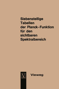 Vorderes Coverbild Seven-Figure Tables of the Planck Function for the Visible Spectrum / Siebenstellige Tabellen der Planck-Funktion für den sichtbaren Spektralbereich