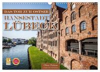 Vorderes Coverbild Lübeck - Das Tor zur Ostsee (Wandkalender 2025 DIN A3 quer), CALVENDO Monatskalender