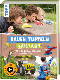 Vorderes Coverbild Bauen, Tüfteln, Selbermachen