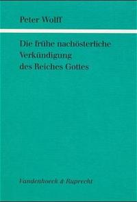 Vorderes Coverbild Die frühe nachösterliche Verkündigung des Reiches Gottes