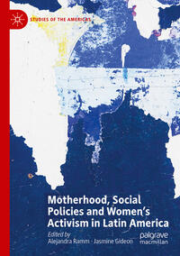 Vorderes Coverbild Motherhood, Social Policies and Women's Activism in Latin America