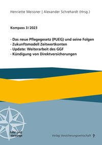 Vorderes Coverbild Das neue Pflegegesetz (PUEG) und seine Folgen, Zukunftsmodell Zeitwertkonten, Update: Weiterarbeit des GGF, Kündigung von Direktversicherungen