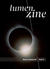 Vorderes Coverbild Lumen Zine issue 6: Rinko Kawauchi