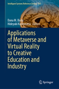 Vorderes Coverbild Applications of Metaverse and Virtual Reality to Creative Education and Industry