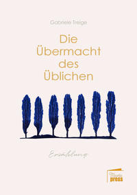 Vorderes Coverbild Die Übermacht des Üblichen