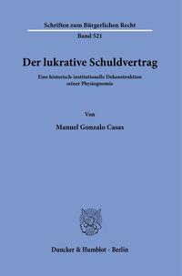Vorderes Coverbild Der lukrative Schuldvertrag.
