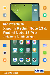 Vorderes Coverbild Das Praxisbuch Xiaomi Redmi Note 13 & Redmi Note 13 Pro - Anleitung für Einsteiger