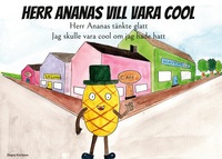 Vorderes Coverbild Herr Ananas vill vara cool